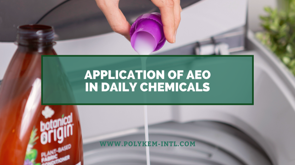 மூலப்பொருள் முதல் இறுதி தயாரிப்புகள் வரை, தினசரி இரசாயனங்களில் லாரில் ஆல்கஹால் எத்தாக்சைலேட் (AEO) பயன்பாடு