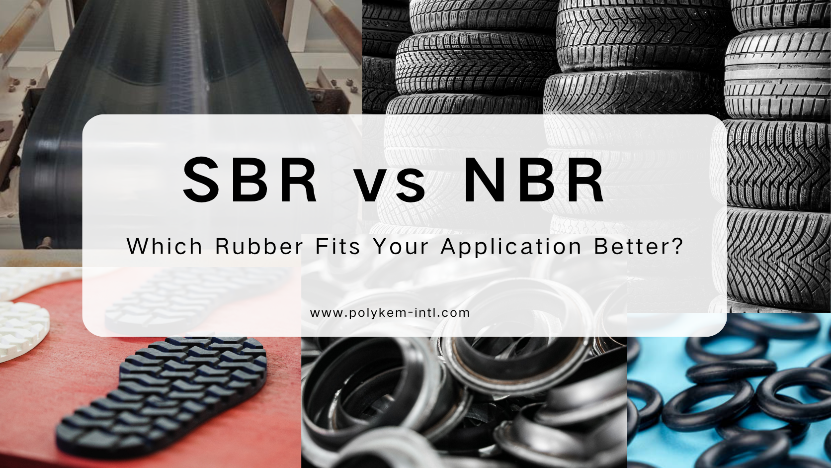 SBR vs NBR: எந்த ரப்பர் உங்கள் பயன்பாட்டிற்கு நன்றாக பொருந்துகிறது?
